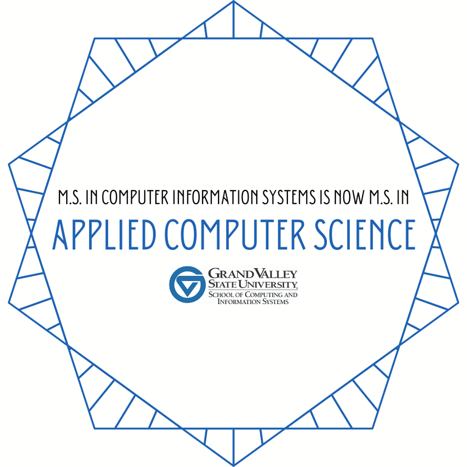 M.S. in Computer Information Systems Renamed M.S. in Applied Computer Science